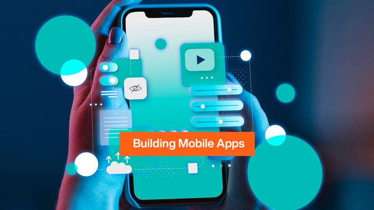 Building Mobile Apps – Latest Trends, Techniques, and Approach